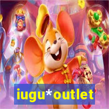 iugu*outlet