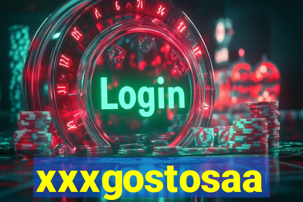 xxxgostosaa