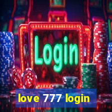 love 777 login