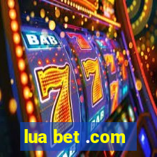 lua bet .com