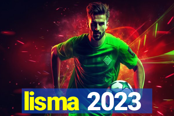 lisma 2023