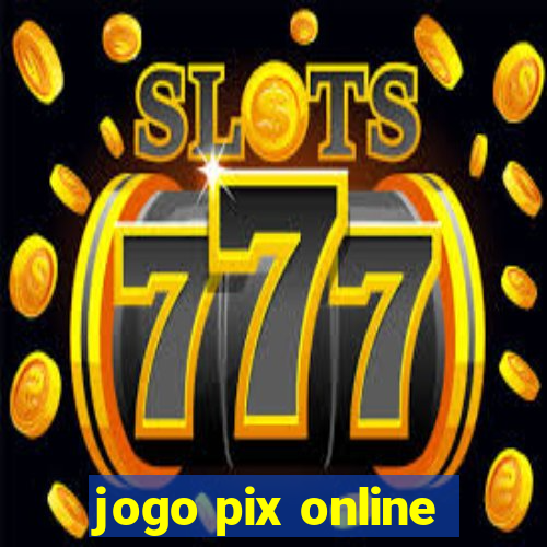 jogo pix online