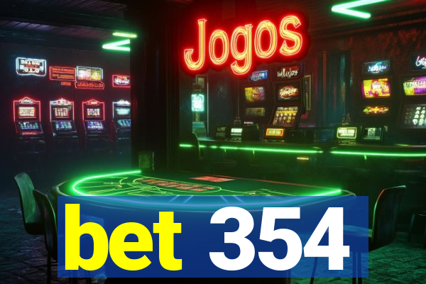 bet 354