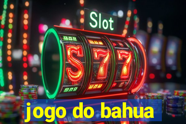 jogo do bahua