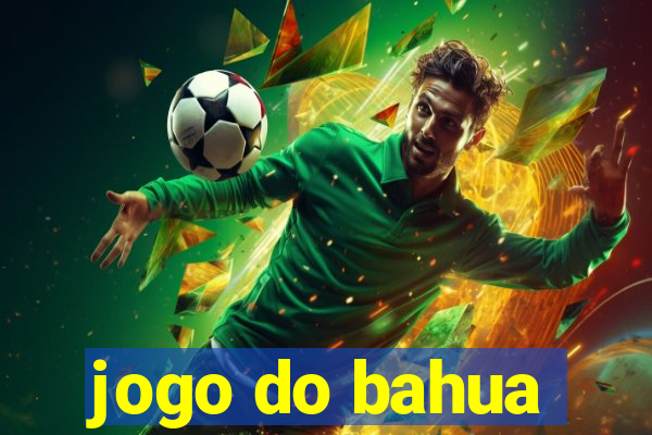 jogo do bahua