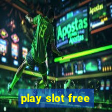 play slot free