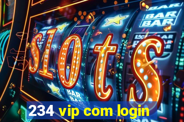 234 vip com login