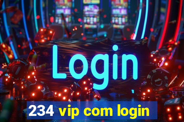 234 vip com login