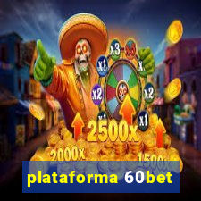 plataforma 60bet