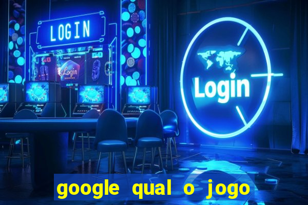 google qual o jogo que ganha dinheiro