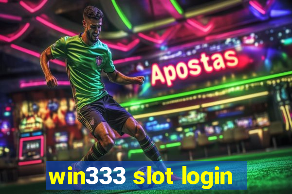 win333 slot login