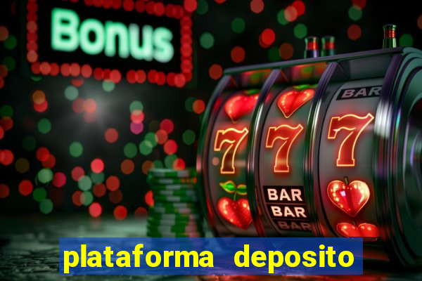 plataforma deposito 5 reais