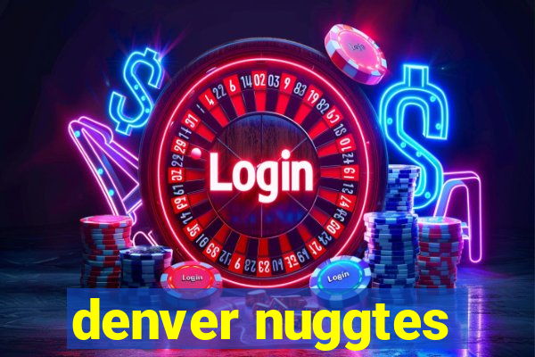 denver nuggtes