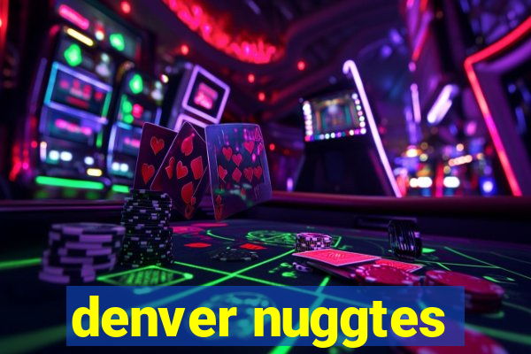 denver nuggtes