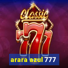 arara azul 777