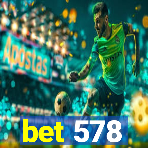 bet 578