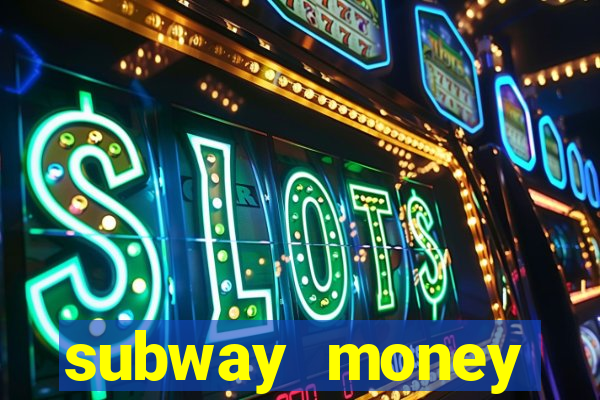 subway money depósito 1 real