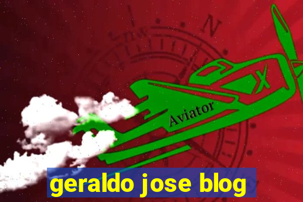 geraldo jose blog