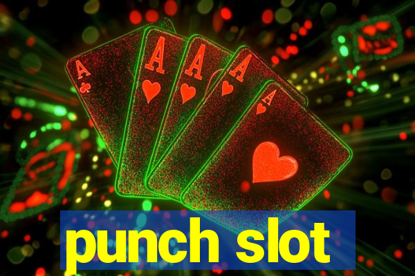 punch slot