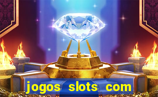 jogos slots com bonus gratis