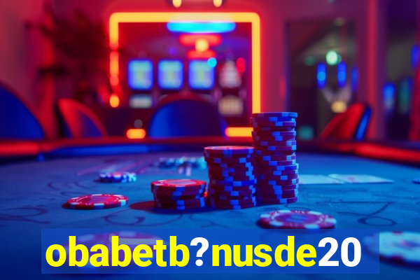 obabetb?nusde20