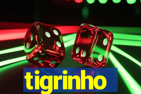 tigrinho