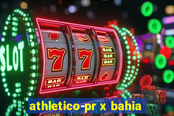 athletico-pr x bahia