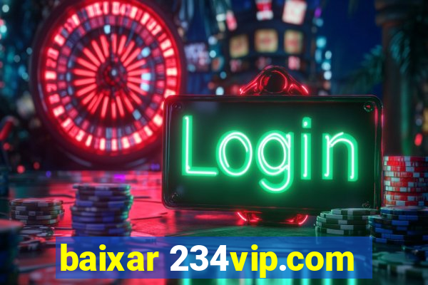 baixar 234vip.com