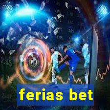 ferias bet