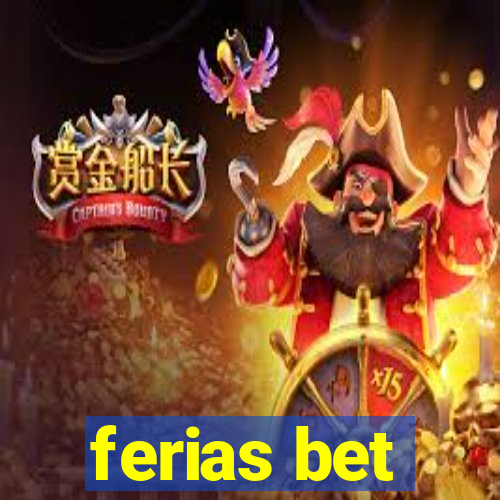 ferias bet