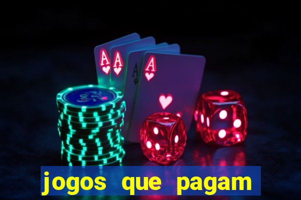 jogos que pagam dinheiro de verdade sem investir