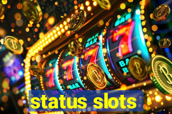 status slots