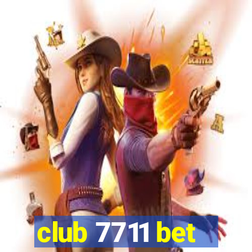 club 7711 bet