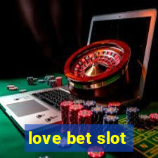 love bet slot