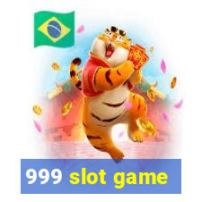 999 slot game