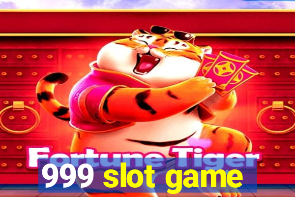 999 slot game