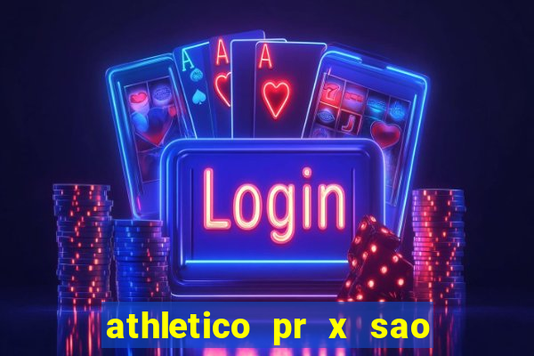 athletico pr x sao paulo palpites