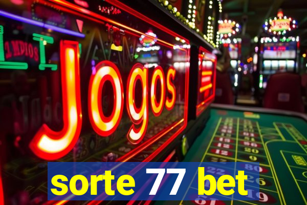 sorte 77 bet