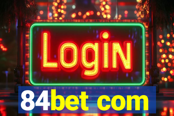 84bet com