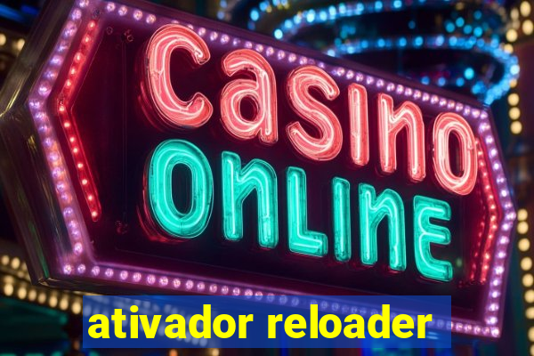 ativador reloader