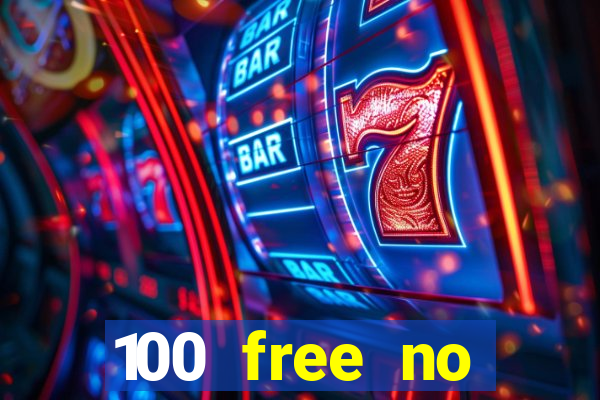 100 free no deposit casino