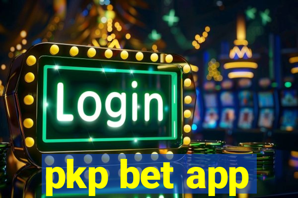 pkp bet app