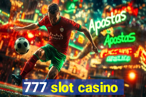 777 slot casino