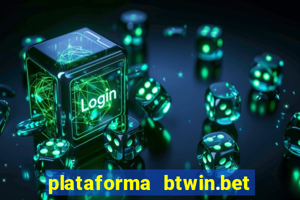 plataforma btwin.bet é confiável