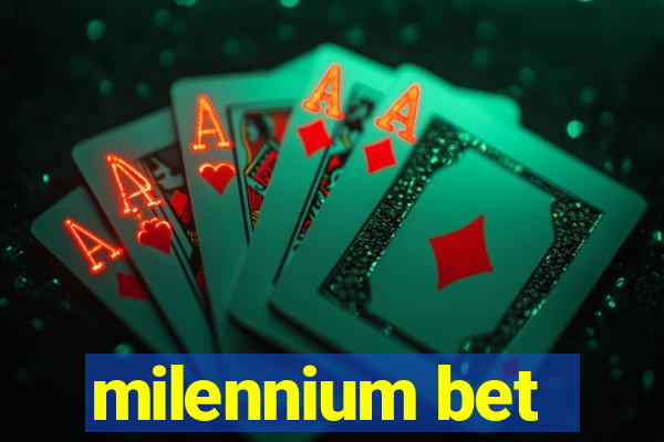 milennium bet