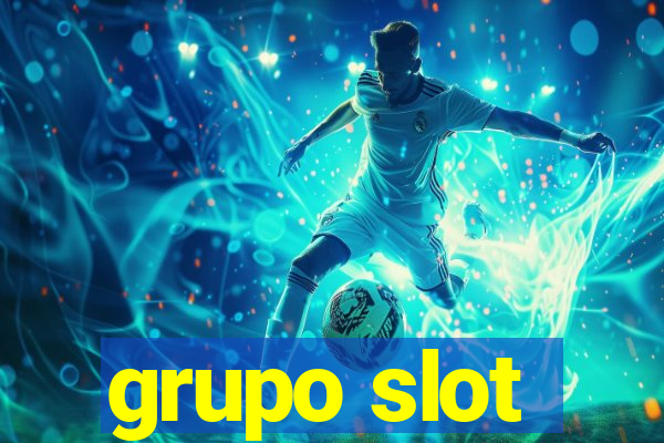 grupo slot