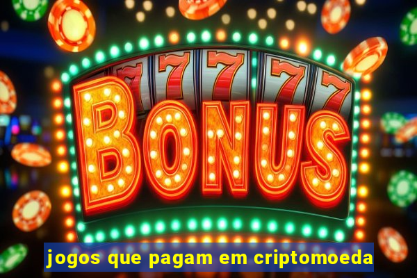 jogos que pagam em criptomoeda