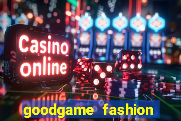 goodgame fashion click jogos