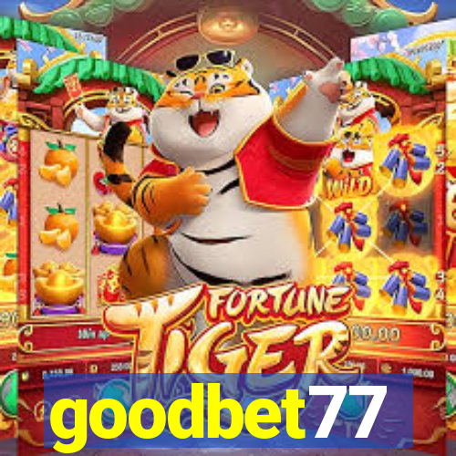 goodbet77