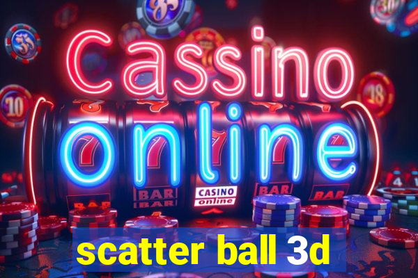 scatter ball 3d